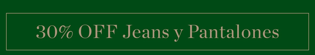 30% OFF jeans y pantalones